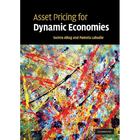 Asset Pricing for Dynamic Economies, (Hardcover)