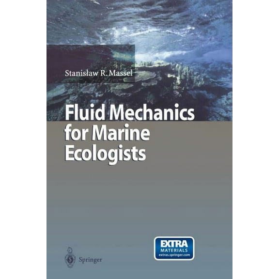 Fluid Mechanics for Marine Ecologists, (Paperback)