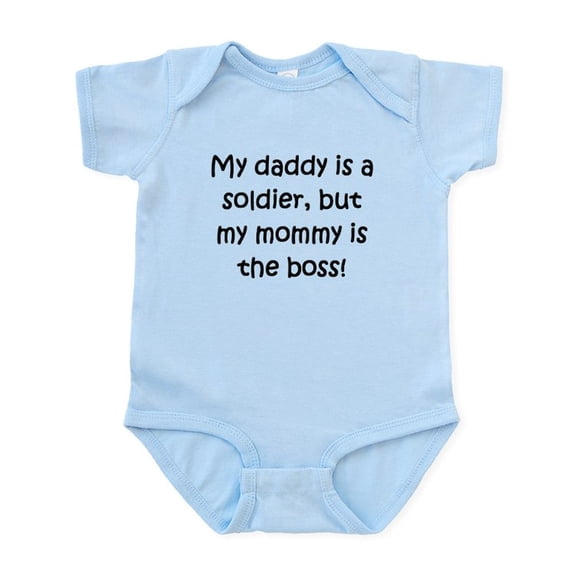 CafePress - Daddy Is A Soldier Mommy Is Boss Body Suit - Baby Light Bodysuit, Size Newborn - 24 Months