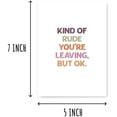 thumbnail image 2 of Kind Of Rude You're Leaving But Ok - Naughty Leaving Card - Hilarious Retirement Card - Gifts For Unique - Sarcastic Goodbye Card$$Office, 2 of 8