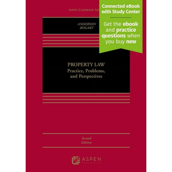 Aspen Casebook: Property Law: Practice, Problems, and Perspectives [Connected eBook with Study Center] (Hardcover)