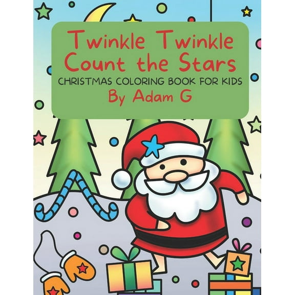 Twinkle Twinkle Count the Stars : Christmas Coloring Book for Kids 4-8 years old (Paperback)