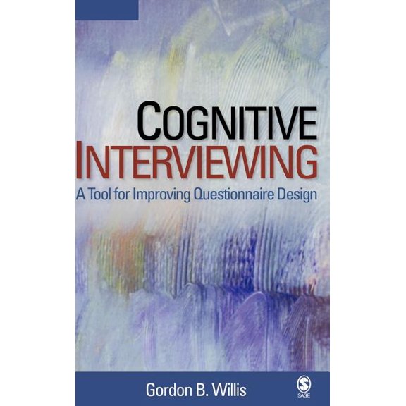 Cognitive Interviewing: A Tool for Improving Questionnaire Design, (Hardcover)
