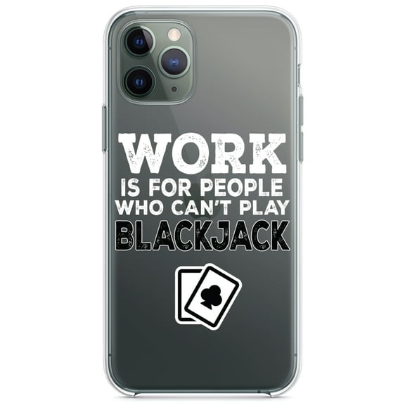 DistinctInk Clear Shockproof Hybrid Case for iPhone 11 (6.1" Screen) - TPU Bumper Acrylic Back Tempered Glass Screen Protector - Work is for People Who Can't Play Blackjack