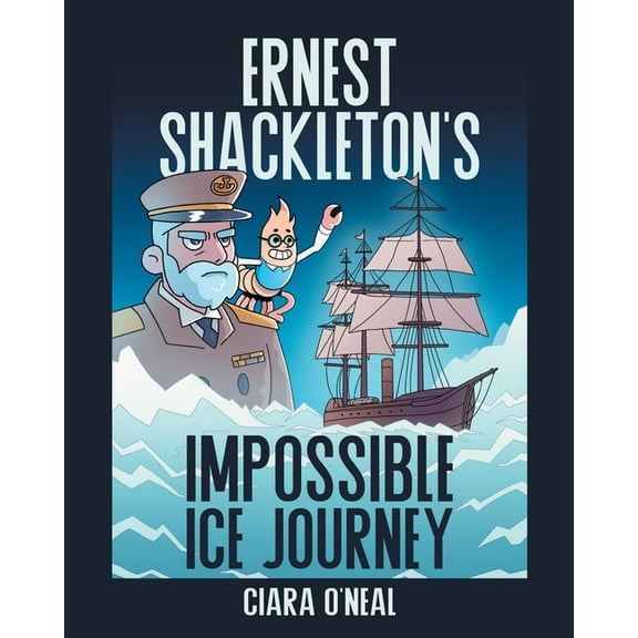 Ernest Shackleton's Impossible Ice Journey, (Paperback)