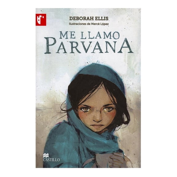 Me Llamo Parvana Ediciones Castillo Deborah Ellis
