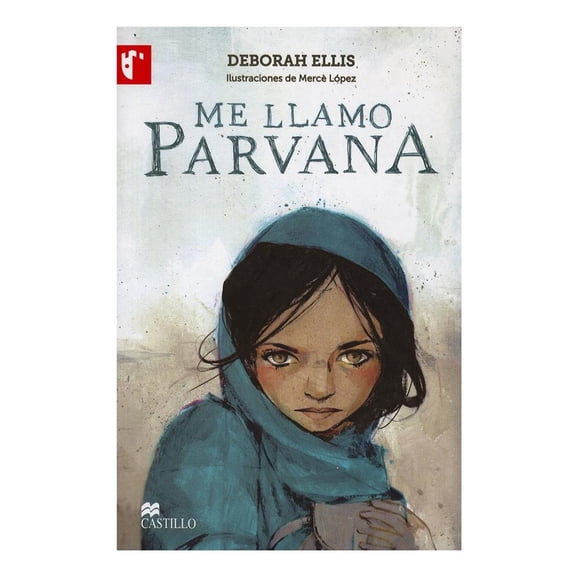 Me Llamo Parvana Ediciones Castillo Deborah Ellis