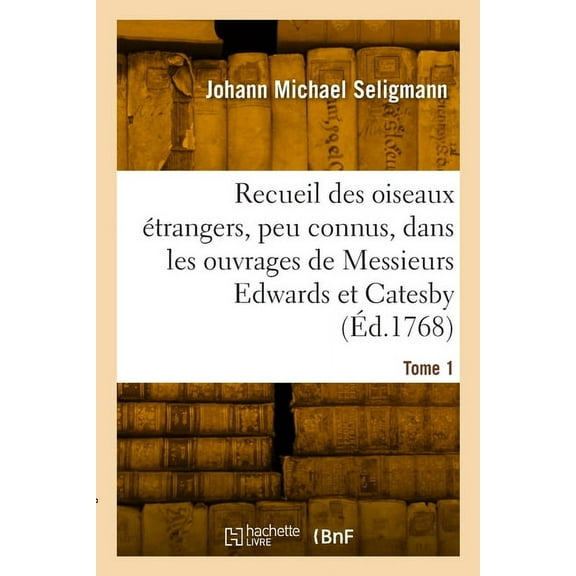 Recueil des divers oiseaux étrangers et peu connus (Paperback)