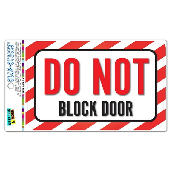 Do Not Block Door SLAP-STICKZ(TM) Automotive Car Window Locker Bumper Sticker