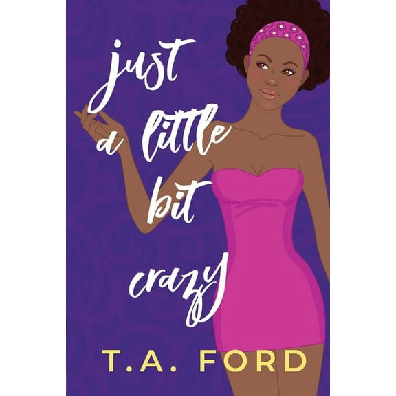 Just a Little Bit Crazy (Paperback)