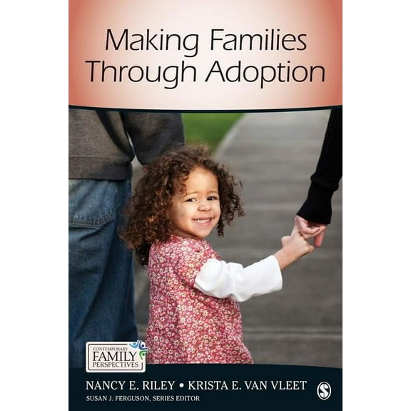Contemporary Family Perspectives (CFP) Making Families Through Adoption, (Paperback)