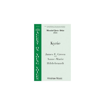 Hinshaw Music Kyrie 3 Part composed by James E.