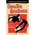 thumbnail image 1 of Pre-Owned Executive Severance (Paperback) 0983274754 9780983274759, 1 of 1
