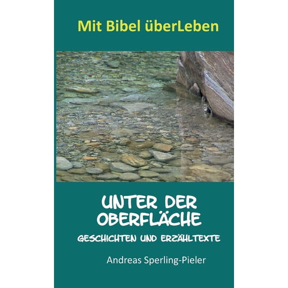 Unter der Oberfläche: Geschichten und Erzähltexte, (Paperback)