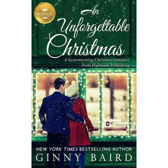 Pre-Owned An Unforgettable Christmas: A Heartwarming Christmas Romance from Hallmark Publishing (Paperback) 1947892452 9781947892453