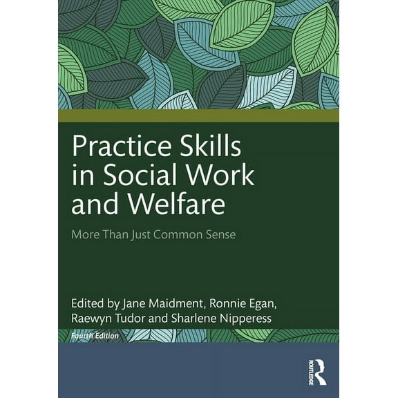 Practice Skills in Social Work and Welfare: More Than Just Common Sense, (Paperback)