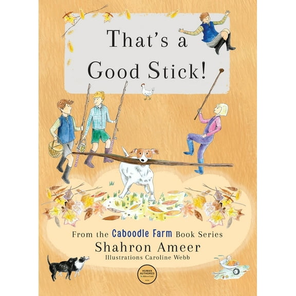Caboodle Farm That's a Good Stick!, (Hardcover)