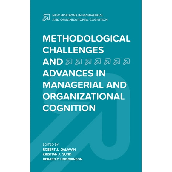 New Horizons in Managerial and Organizat Methodological Challenges and Advances in Managerial and Organizational Cognition, (Hardcover)