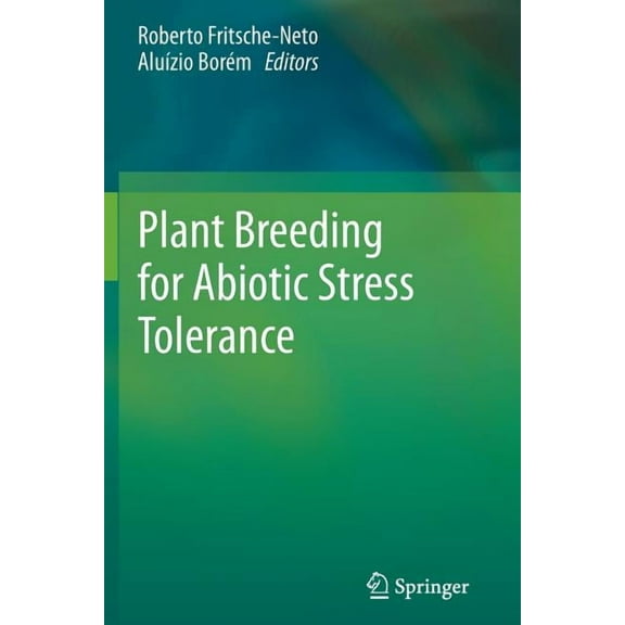 Plant Breeding for Abiotic Stress Tolerance, (Paperback)