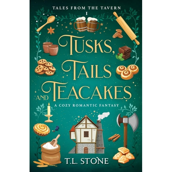 Tales from the Tavern Tusks, Tails & Teacakes, Book 1, (Paperback)
