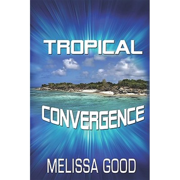 Pre-Owned Tropical Convergence (Paperback) 1935053183 9781935053187