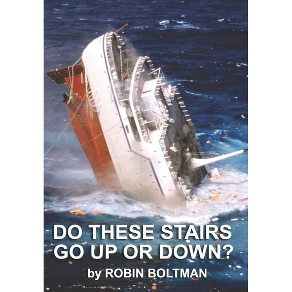 Do These Stairs Go Up Or Down? (Paperback) by Robin Boltman