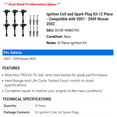 thumbnail image 2 of Ignition Coil and Spark Plug Kit 12 Piece - Compatible with 2007 - 2009 Nissan 350Z 2008, 2 of 2