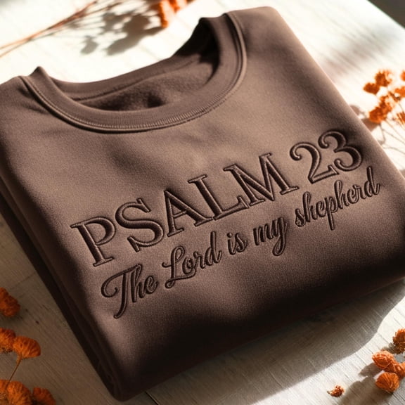 Psalm 23 Embroidered Sweatshirt: Christian Bible Verse, Fall Faith