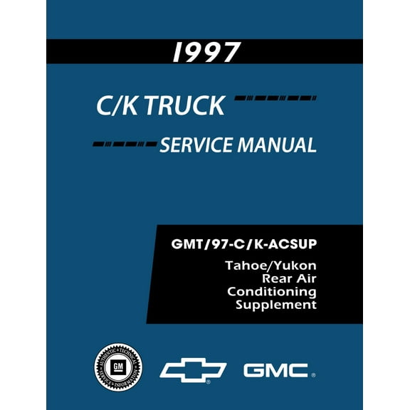 Detroit Iron OEM 1997 Chevrolet & GMC C/K Truck, Tahoe, Yukon Rear AC Service Manual Supplement to 1997 C-K Service Manual