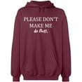 thumbnail image 2 of OXI Hoodie Sweatshirt - Please Don't Make Me Do Stuff, Basic Casual Hoodie for Men's and Women Fleece Hoodie Long Sleeve - Maroon Medium, 2 of 3