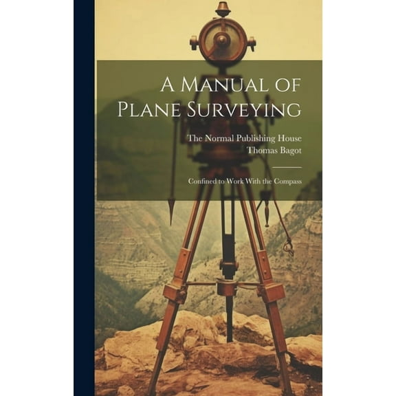 A Manual of Plane Surveying (Hardcover)