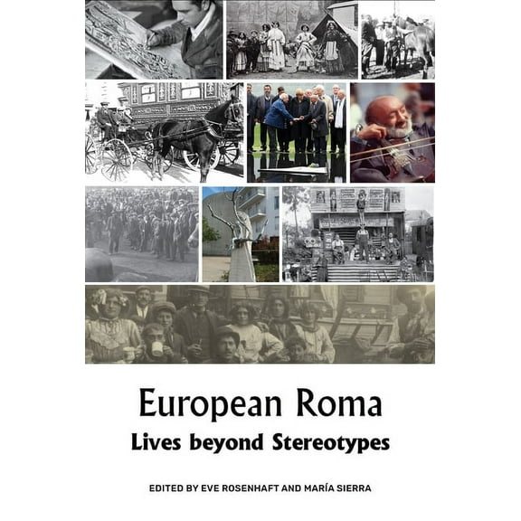 European Roma: Lives Beyond Stereotypes, (Paperback)