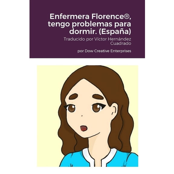 Enfermera Florence(R), tengo problemas para dormir. (España) (Paperback)