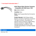 thumbnail image 2 of HVAC Blower Motor Resistor Connector - Compatible with 2006 Isuzu i-350, 2 of 2