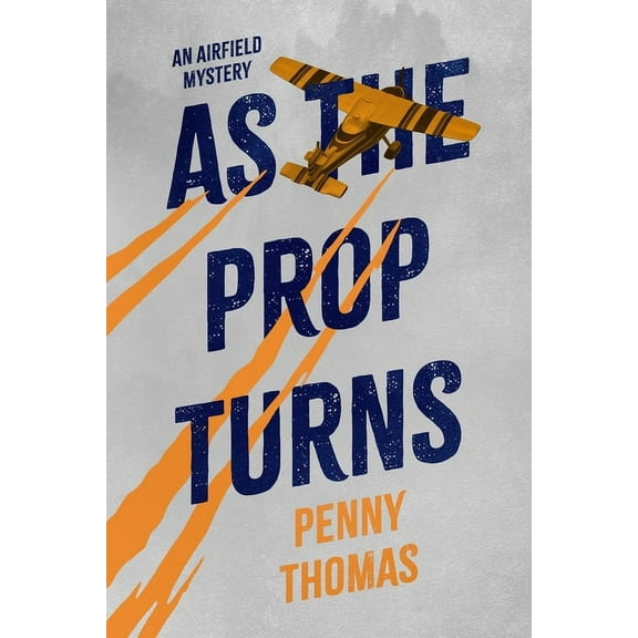As the Prop Turns, (Paperback)