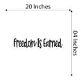 thumbnail image 4 of Freedom Is Earned Bald Eagle Usa Flag Motivation Inspiration Stimulus Motive Impulse Forgiveness , Kindhearted, Thoughtful, Affectionate, Gift Decorating Ideas Wall Decal Sticker - Size: 20 In X 4 In, 4 of 5