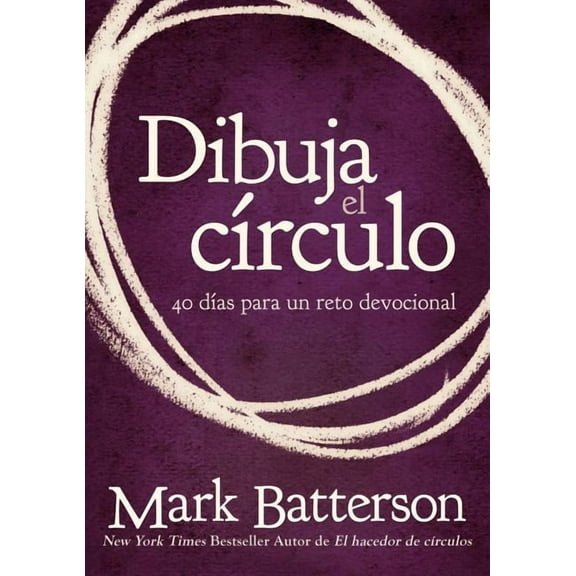 El Dibuja el c��rculo, Devocional: El desaf��o de 40 d��as de oraci�, (Paperback)