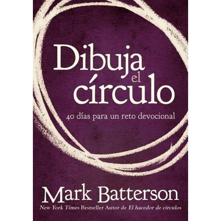 El Dibuja el c??rculo, Devocional: El desaf??o de 40 d??as de oraci?, (Paperback)