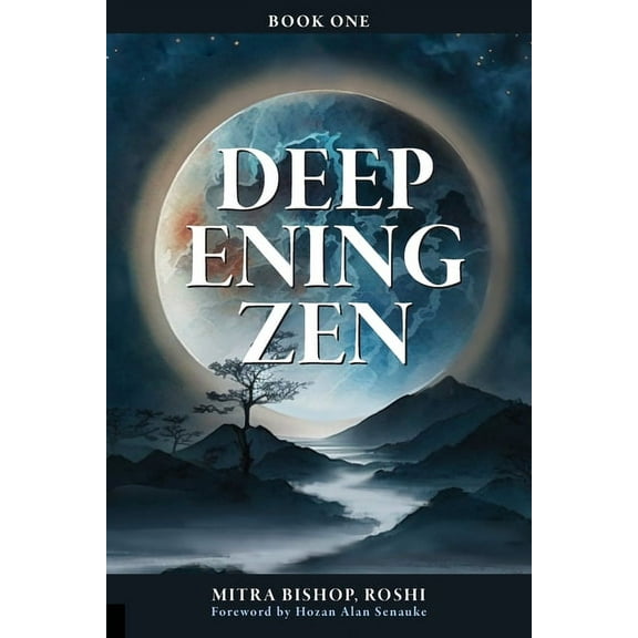 Deepening Zen: The Long Maturation, (Paperback)