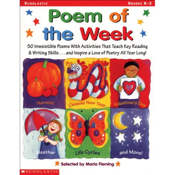 Pre-Owned Poem of the Week: 50 Irresistible Poems With Activities that Teach Key Reading & Writing Skills . . . and Inspire a Love Of Poetry All Year Long!, 9780439077514, 0439077516, Paperback,