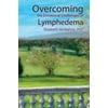 Overcoming the Emotional Challenges of Lymphedema, Used [Paperback]
