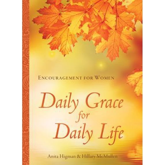 Pre-Owned Daily Grace for Daily Life: Encouragement for Women (Paperback) 1624163378 9781624163371