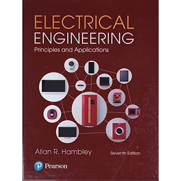 Pre-Owned Electrical Engineering: Principles and Applications (Hardcover) 0134484142 9780134484143