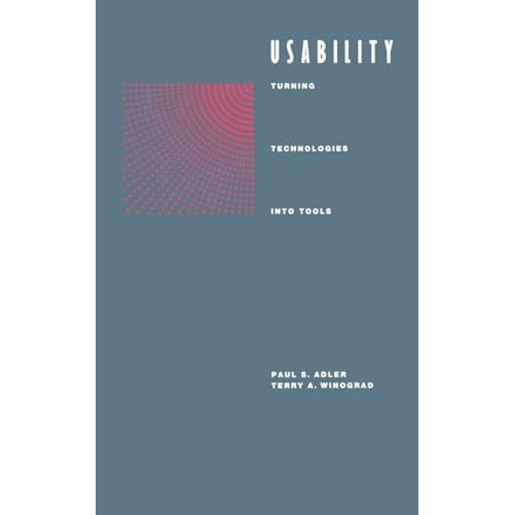 Pre-Owned Usability: Turning Technologies Into Tools Hardcover
