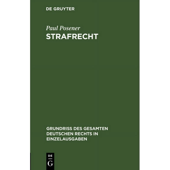 Grundriß Des Gesamten Deutschen Rechts i Strafrecht, Book 15, (Hardcover)