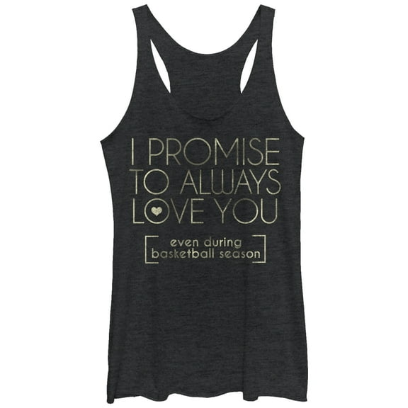 Women's CHIN UP I Promise to Love You During Basketball Season  Racerback Tank Top Black Heather Medium