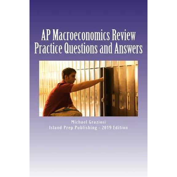 Pre-Owned AP Macroeconomics Review: 400 Practice Questions and Answer Explanations (Paperback) 1537377760 9781537377766