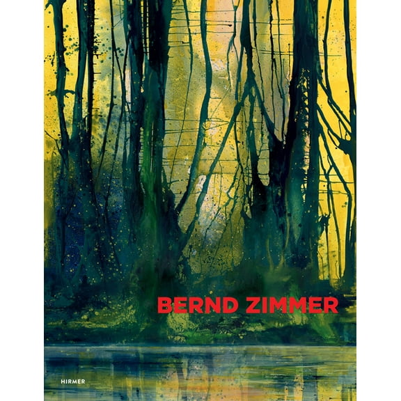 Bernd Zimmer : Everything Flows. Painting (Hardcover)