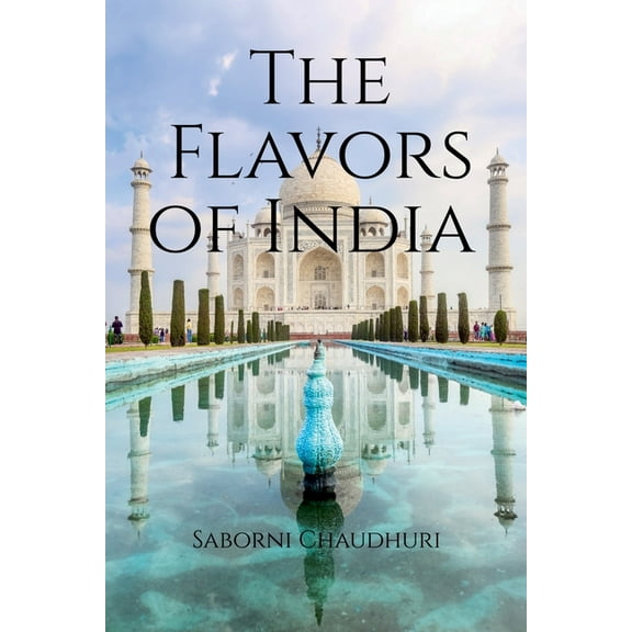 The Flavors of India, (Paperback)