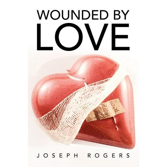 Wounded by Love (Paperback)